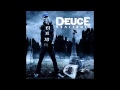 Deuce - I Came to Party (feat. Travie McCoy and Truth)