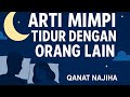 Mimpi tidur dengan orang lain  #maknamimpi #tafsirmimpi #artimimpi 