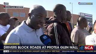 Drivers block roads at Protea Glen Mall