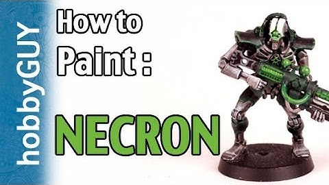 hobbyGUY #3: How to paint a Necron (Mark) - Tutorial