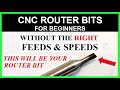 CNC Router Bits, What Are FEEDS & SPEEDS, Why Are They So Important!