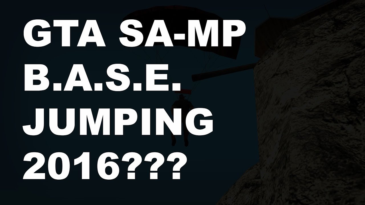 GTA SA-MP B.A.S.E. Jumping 2016??? [TEASER 1]