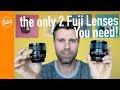 The only 2 lenses you need for the Fujifilm X System Part 1 | Fujifilm X-Photographer's Choice