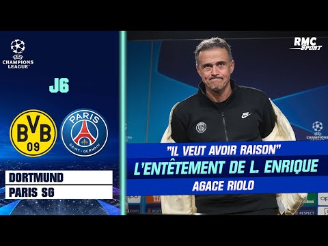 Dortmund - PSG : "Luis Enrique veut avoir raison contre tout le monde", regrette Riolo