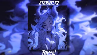 Eternxlkz - FORCE! Slowed + Reverb (Official Audio)