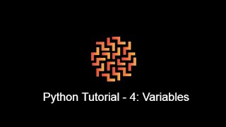 Python Programming - Tutorial 4 : Variables