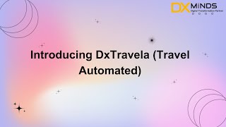 Introducing DxTravela (Travel Automated) screenshot 3