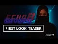 Echo 8 Beyond | 'First Look' Teaser (2025)