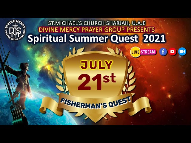 DAY 2 - SPIRITUAL SUMMER QUEST | 21st JULY 2021 | WEDNESDAY |  DIVINE MERCY GROUP  SHARJAH