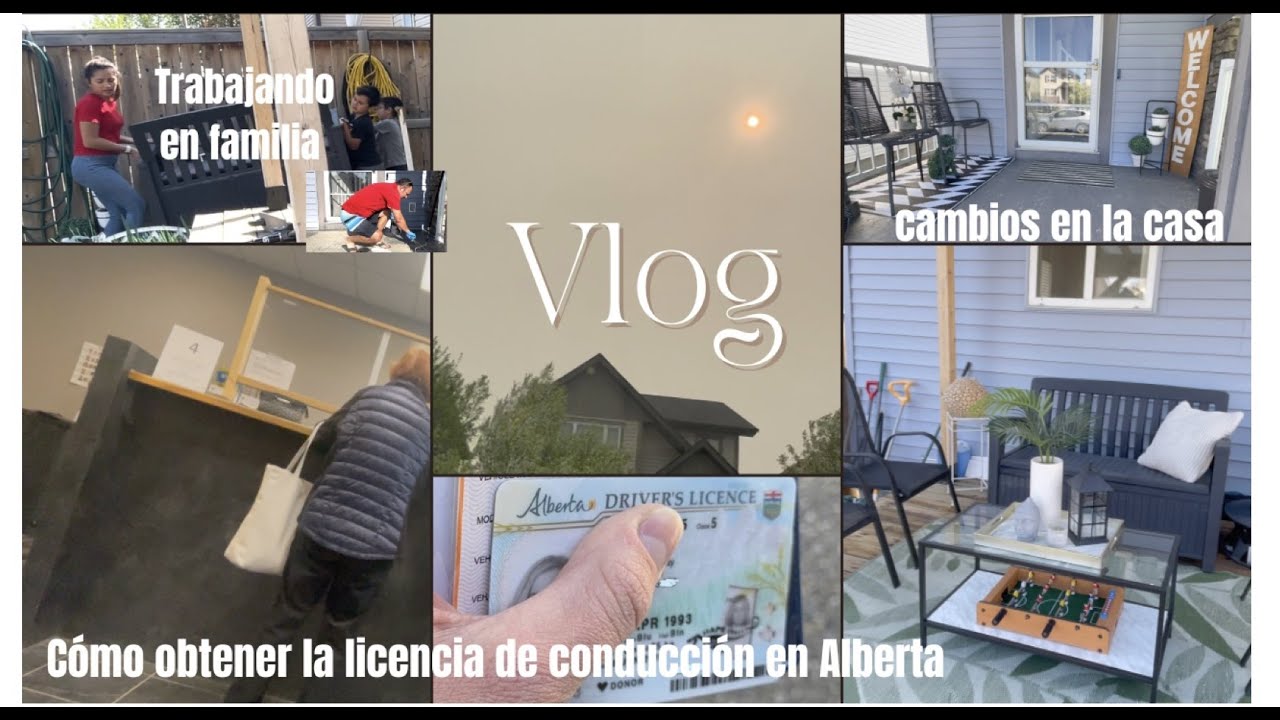 PROCESO para la LICENCIA de conducir en ALBERTA, Decorando el PATIO tuvimos el PEOR aire en CALGARY