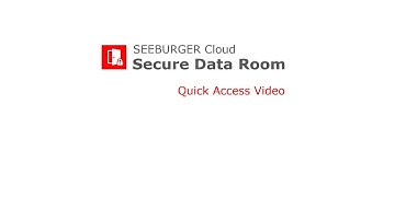 Quick Access Video: SEEBURGER Cloud Secure Data Room
