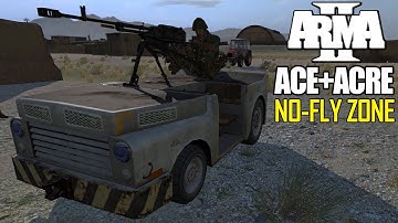 ARMA 2 ACE+ACRE: No-Fly Zone