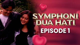Symphoni Dua Hati Episode 1 - Ongky Alexander Paramitha Rusady