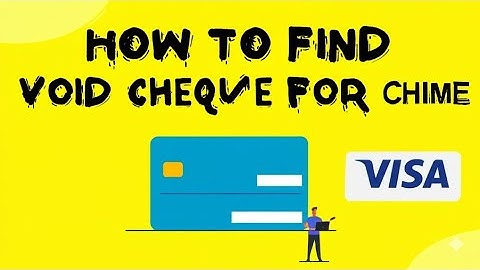 How To Find Void Cheque For Chime Bank  How Do I Find A Void Cheque On Chime Bank