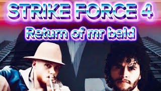 STRIKE FORCE 4 OFFICIAL TRAILER