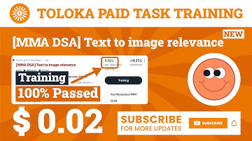 [MMA DSA] Text to image relevance Training (NEW) Toloka (English). 0.02$ Per Task, 100% Passed