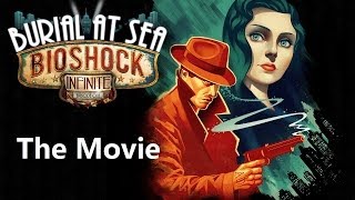 ★The Movie★ of Bioshock Infinite: Burial at Sea Episode One (all cinematics)