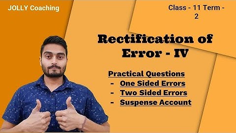 Rectification of Errors | Practical Question | One Sided Two Sided Errors | Suspense Account