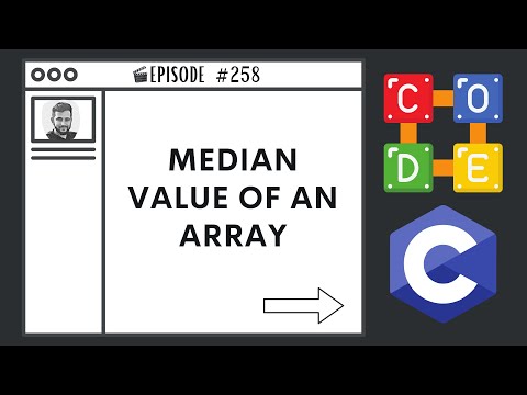 Median Value of an Array | Ep. 258 | C Programming Language