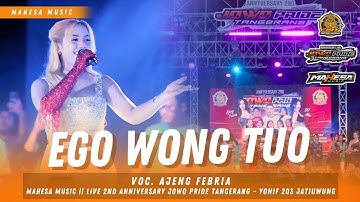 AJENG FEBRIA - EGO WONG TUO || MAHESA MUSIC LIVE 2ND ANNIVERSARY JOWO PRIDE TANGERANG