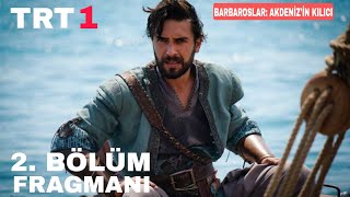 Barbaroslar: Akdeniz'in Kılıcı 2. Bölüm Fragmanı