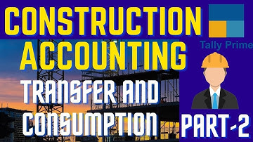 #159 Construction Accounting in Tally Prime |Payment ,Material Transfer and Consumption |(Part - 2)