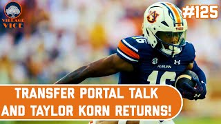 Transfer Portal Talk and Taylor Korn RETURNS! | Village Vice Ep. 125