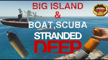 Stranded Deep Mods,Bigger Island, Boat,Scuba & Installation