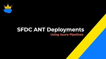 SFDC ANT Deployments using Azure Pipelines