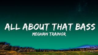 Meghan Trainor - All About That Bass  Lyrics