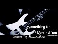 Staind - Something to Remind You [Cover By DAR] (Instrumental Ver.)