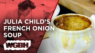 Julia Child's French Onion Soup — You & Julia