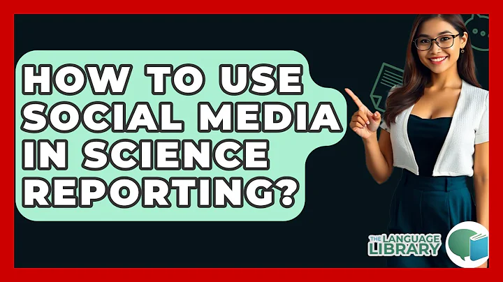 How To Use Social Media In Science Reporting? - The Language Library