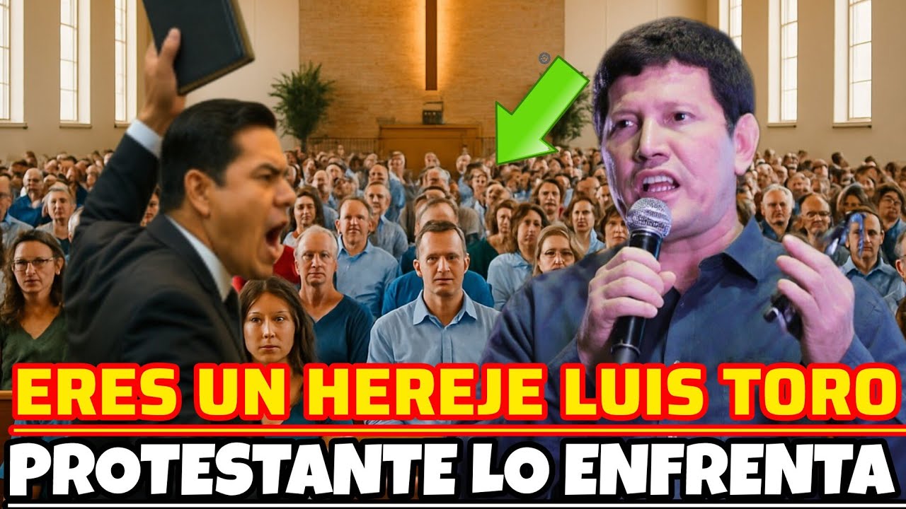 ERES UN HEREJE LUIS TORO, PROTESTANTE LO REFUTA  SIN MIEDO