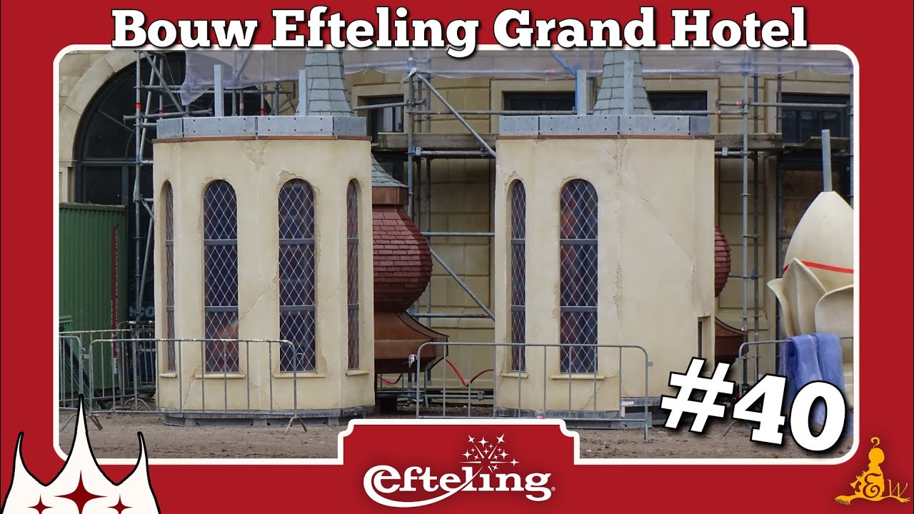 [#Efteling] ⚒️ Bouwupdate Grand Hotel #40