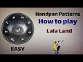 Lala land hangdrum tutorials   