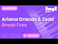 Break Free (Lower Key - Piano Karaoke demo) Ariana Grande & Zedd