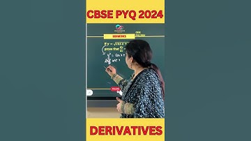 Derivatives | CBSE Class 12 Maths | Previous Year Questions (PYQ) Solutions for Board Exam 2025