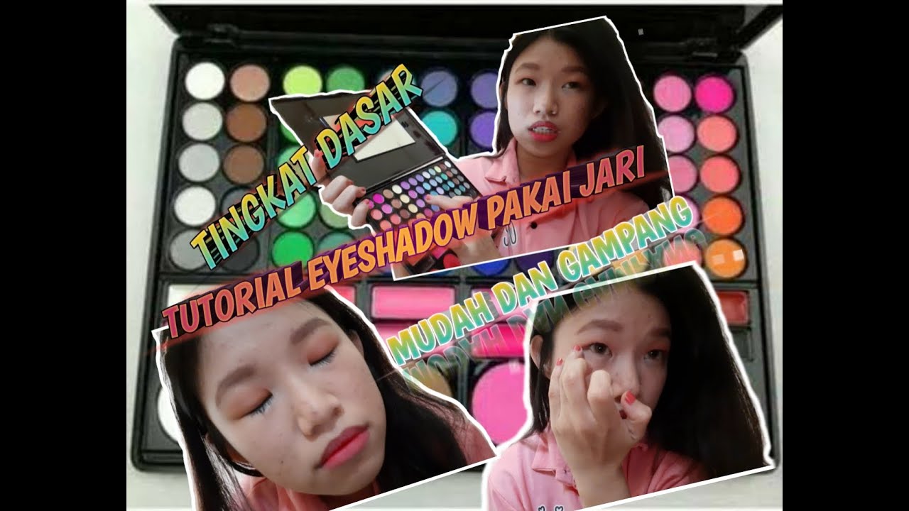TUTORIAL EYESHADOW PAKAI JARI UNTUK PEMULA DASAR WAJIB COBA!!!!