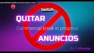 QUITAR los ANUNCIOS de TWITCH en 2 MINUTOS - Tutorial En Español screenshot 1