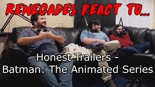 Renegades React to... Honest Trailers - Batman: The Animated Series