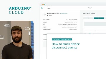 How to Track Device Disconnect Events in the Arduino Cloud