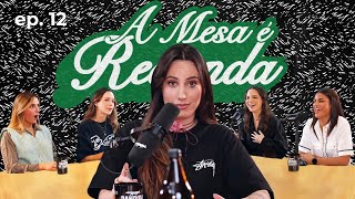 A Mesa É Redonda - Episódio 12