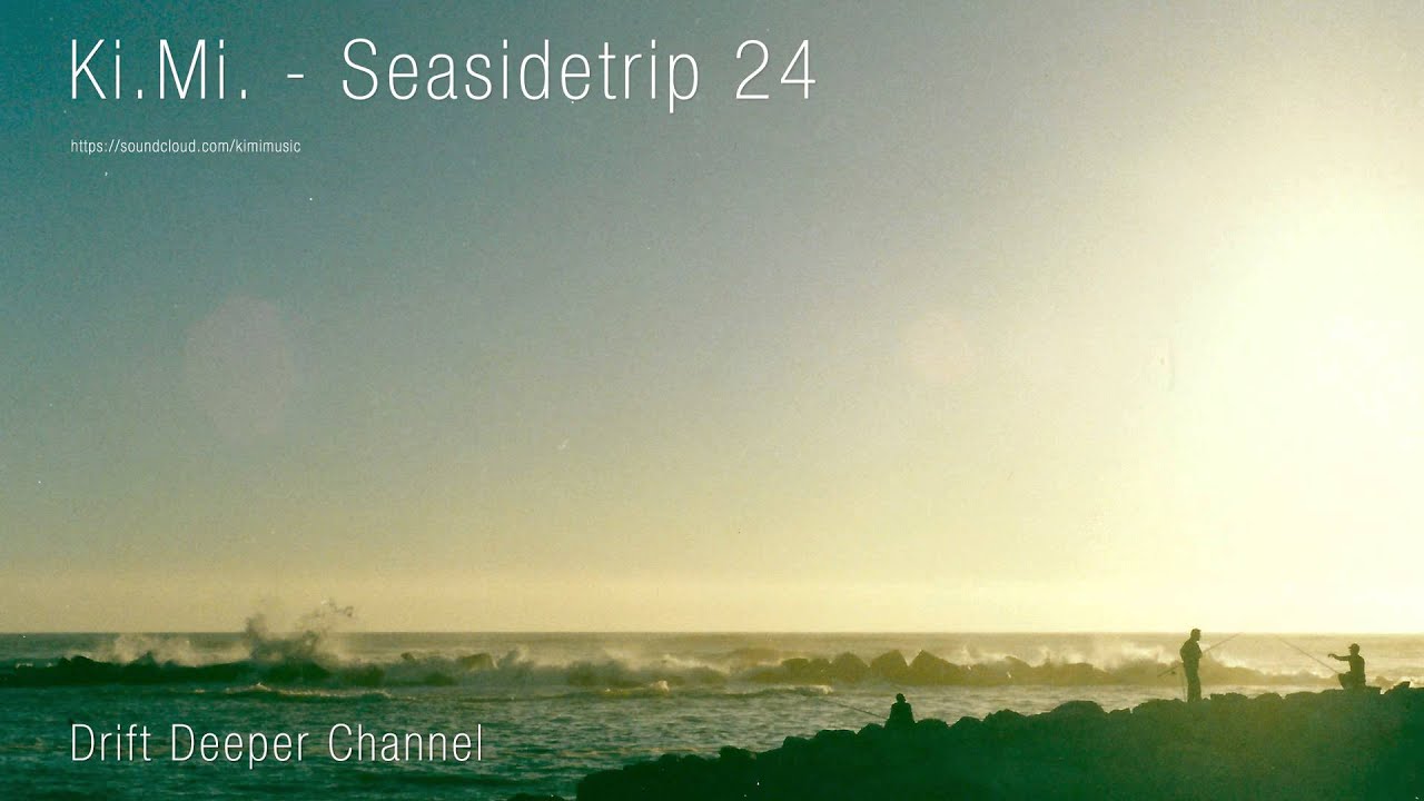 Watch Ki.Mi. - Seasidetrip 24 - Deep Dive Mix on YouTube Watch Ki.Mi. - Seasidetrip 24 - Deep Dive Mix on YouTube