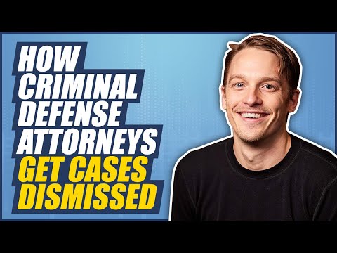 How Criminal Defense Attorneys Get Cases Dismissed