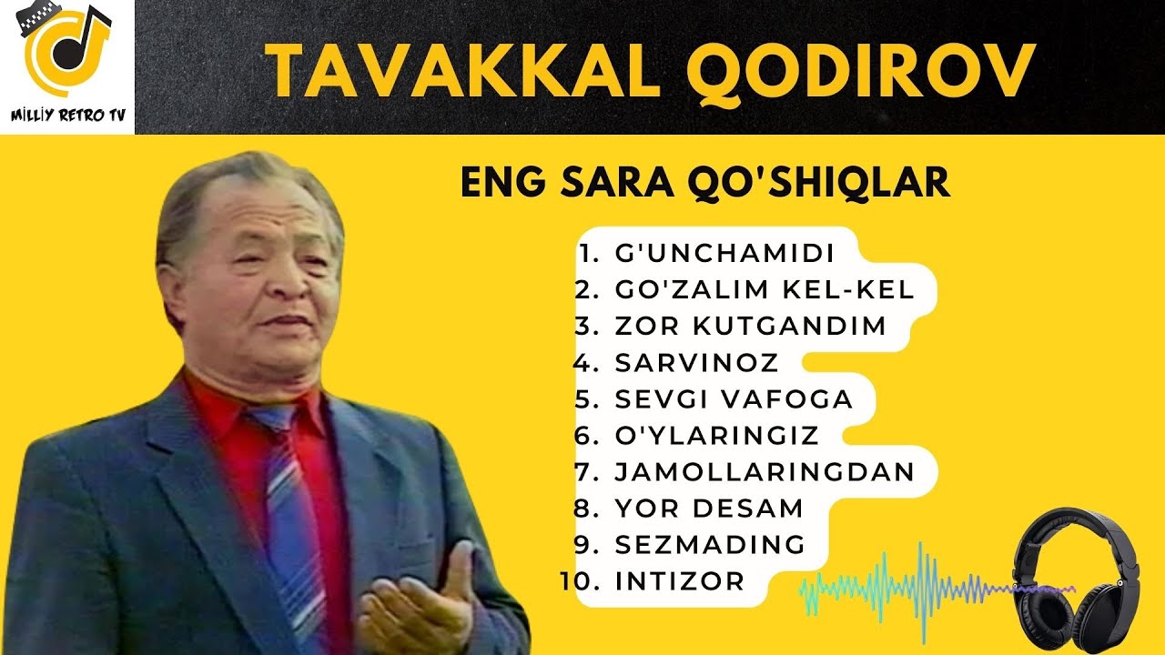 TAVAKKAL QODIROV - ENG SARA QO'SHIQLAR  |  ТАВАККАЛ ҚОДИРОВ - ЭНГ САРА ҚЎШИҚЛАР