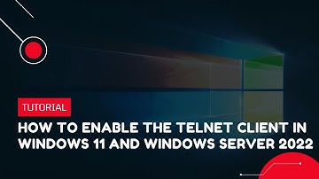 How to Enable the Telnet Client in Windows 11 and Windows Server 2022 | VPS Tutorial