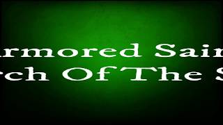 Armored Saint - March Of The Saint (lyrics)