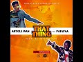Article Wan That Thing Ft Patapaa Audio Slide mp3