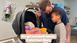 We got MATCHED! (kinda) | Foster Care Story | BABY O